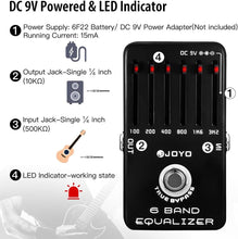 Load image into Gallery viewer, JOYO 6-Band EQ Pedal Electric Guitar Equalizer (100Hz 200Hz 400Hz 800Hz 1.6kHz 3.2kHz) Provides ±18dB for Each Band (JF-11)