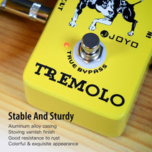 Load image into Gallery viewer, JOYO Tremolo Effect Pedal Beloved Old Amps Photoelectric Tube Circuitry Tremolo for Electric Guitar Effect - True Bypass (JF-09)
